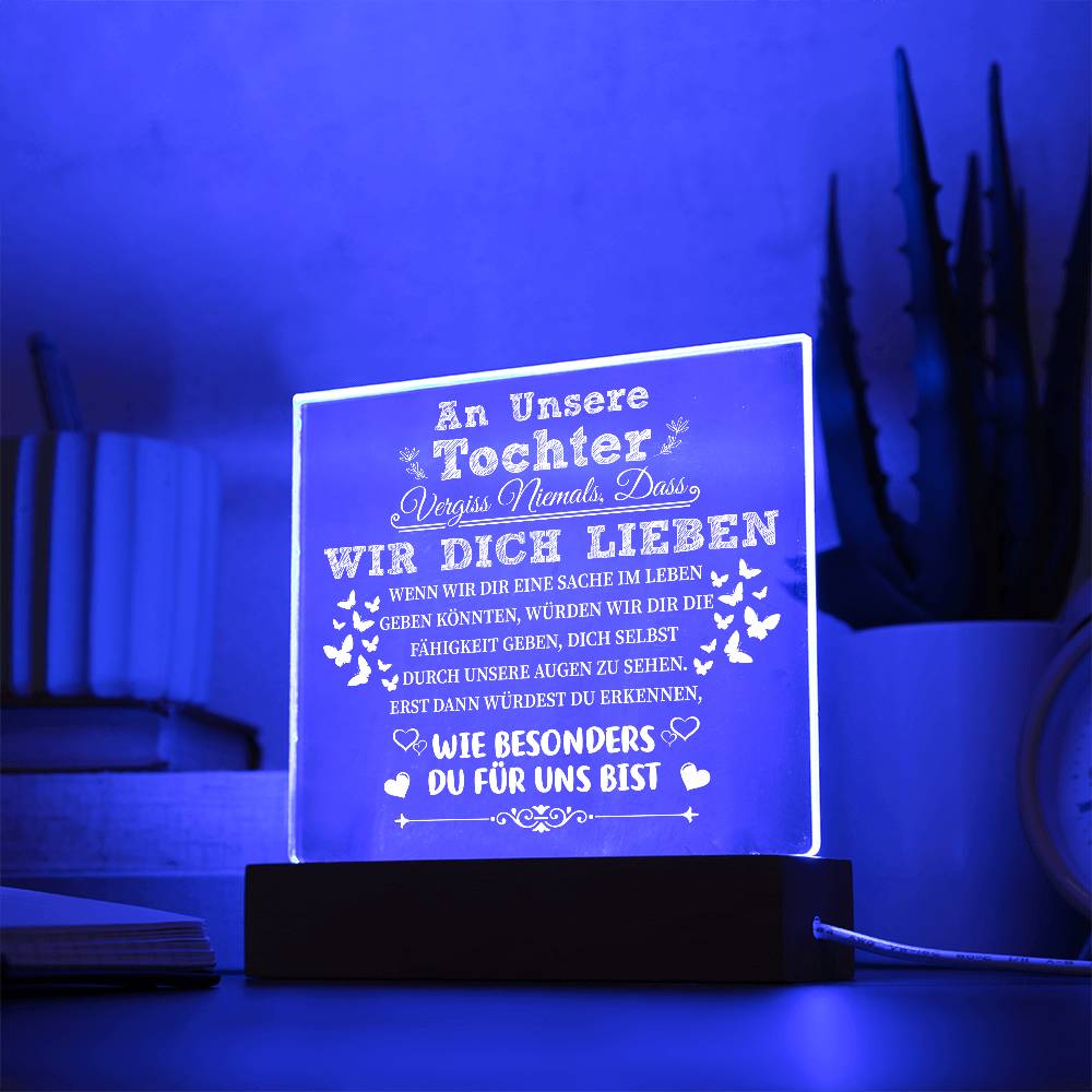 Tochter - Wie besonders du für uns bist - Quadratische LED Acrylglas-Tafel