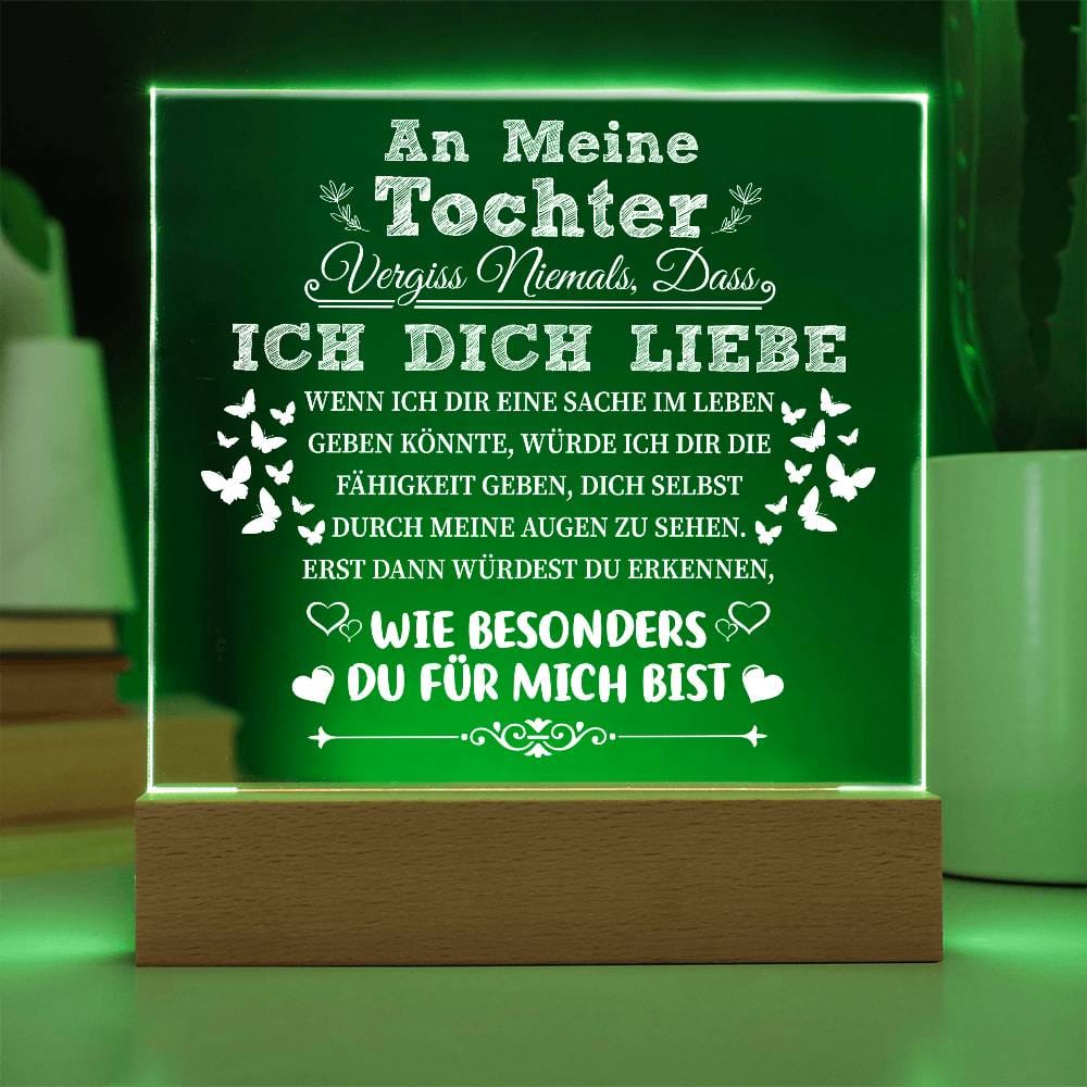 Tochter - Wie besonders du für mich bist - Quadratische LED Acrylglas-Tafel