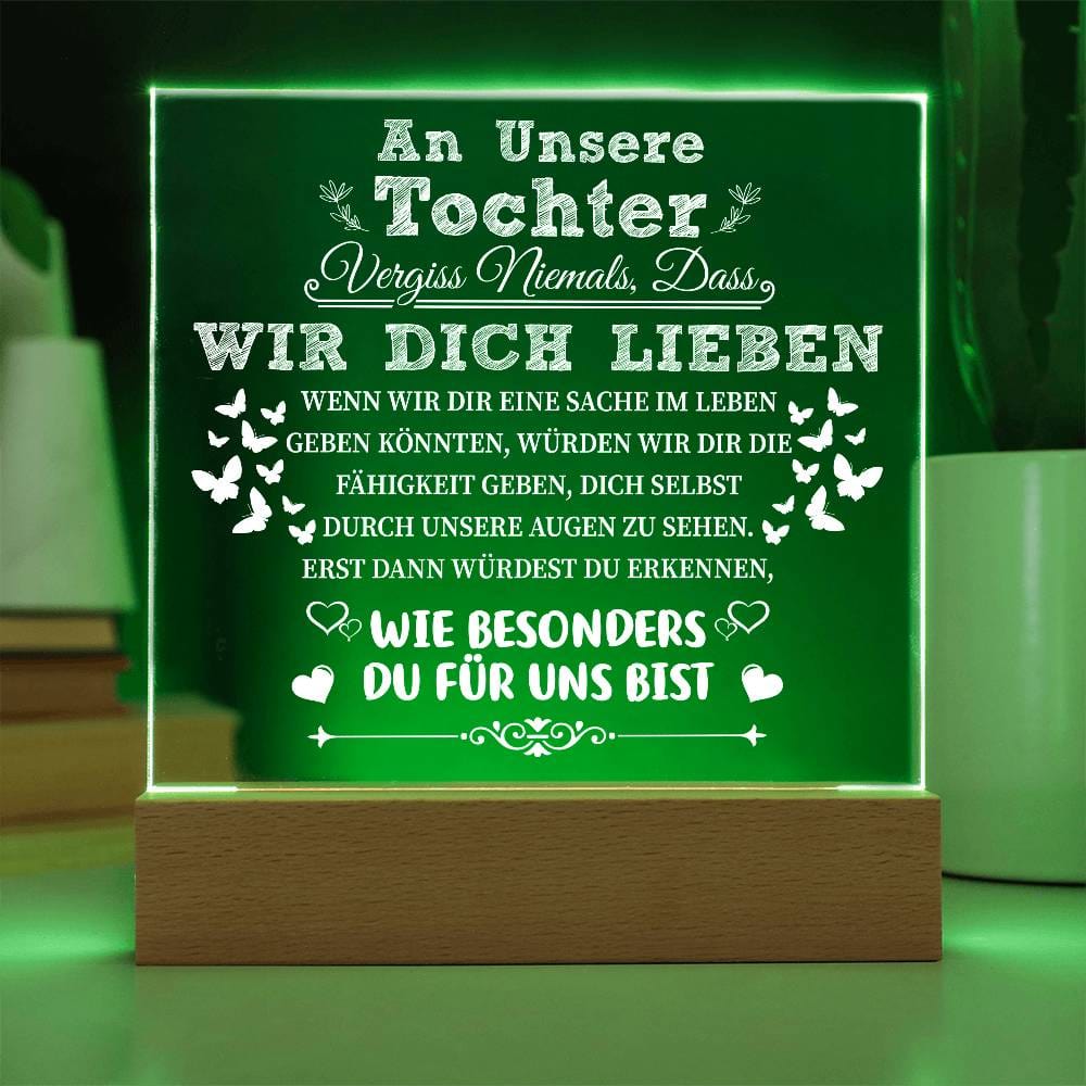 Tochter - Wie besonders du für uns bist - Quadratische LED Acrylglas-Tafel