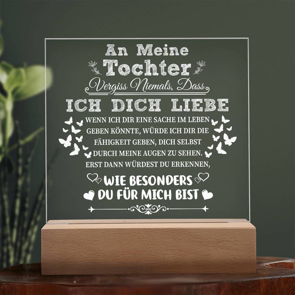 Tochter - Wie besonders du für mich bist - Quadratische LED Acrylglas-Tafel
