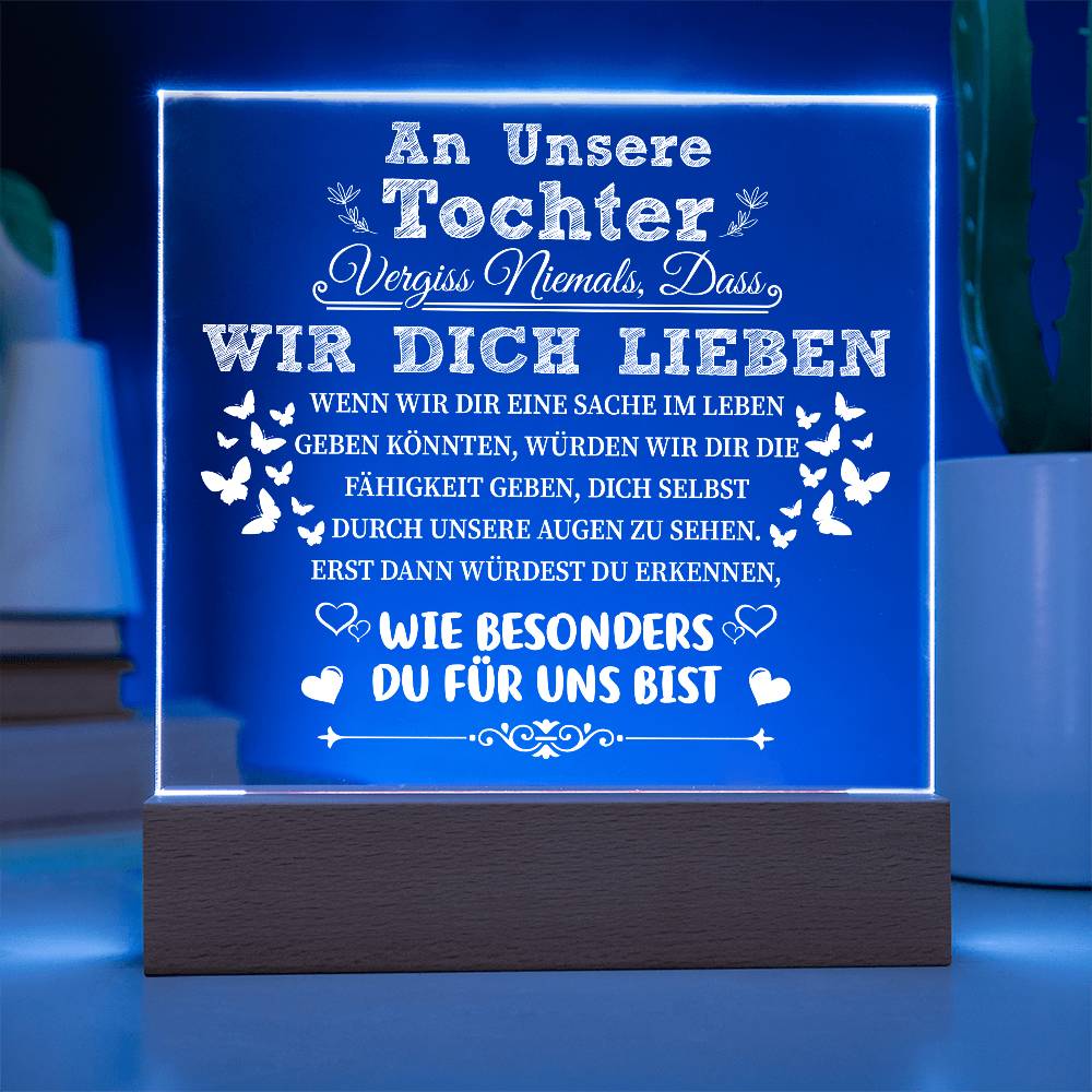 Tochter - Wie besonders du für uns bist - Quadratische LED Acrylglas-Tafel