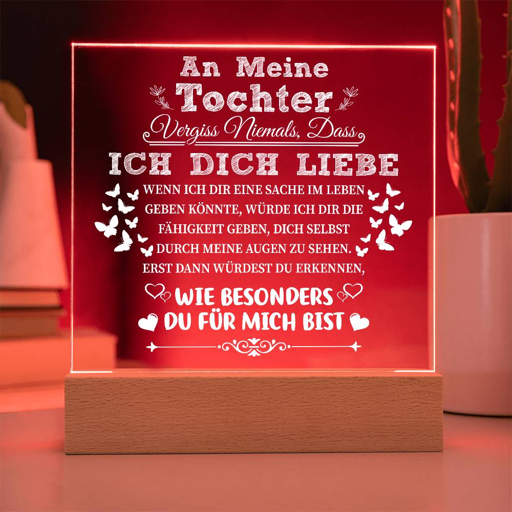 Tochter - Wie besonders du für mich bist - Quadratische LED Acrylglas-Tafel