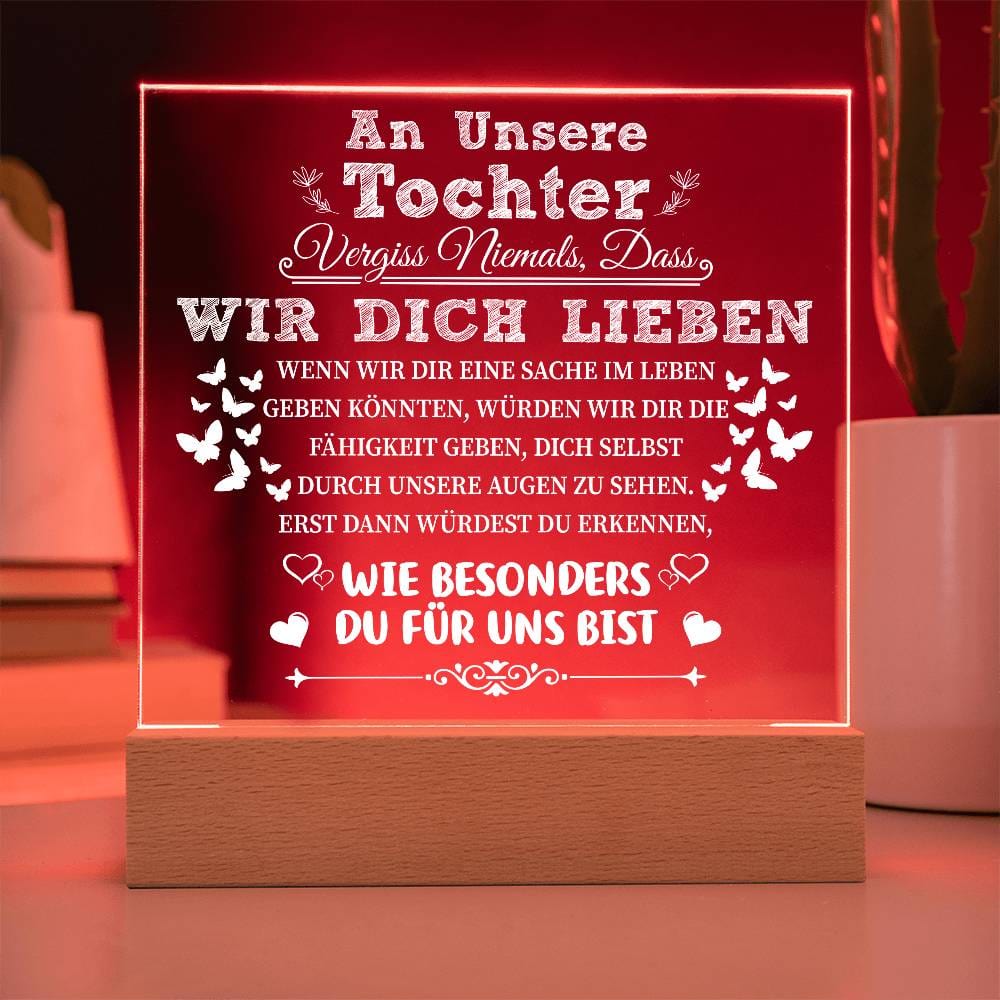Tochter - Wie besonders du für uns bist - Quadratische LED Acrylglas-Tafel